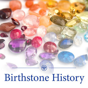 The Timeless Tradition of Birthstones: A Sparkling Journey Through History