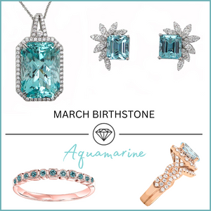 March's Birthstone: Aquamarine