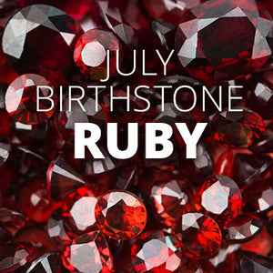 The July Birthstone - Ruby