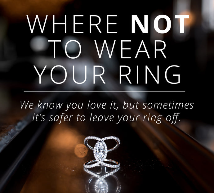 Where Not to Wear your Ring